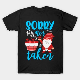 Sorry This Men Is Taken Funny Gnome Valentines Day Hearts T-Shirt